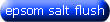 click to see the epsom salts flush directions